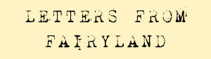 Letters from Fairyland